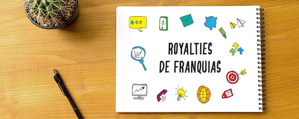 Royalties de franquias: o que são e como são cobrados